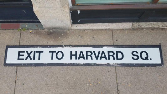 Harvard Station Overhead Sign: EXIT TO HARVARD SQUARE - 50% OFF SALE!