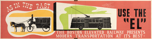 Vintage Boston Elevated Railway Co. Ad "As In The Past ... Use The El" 02