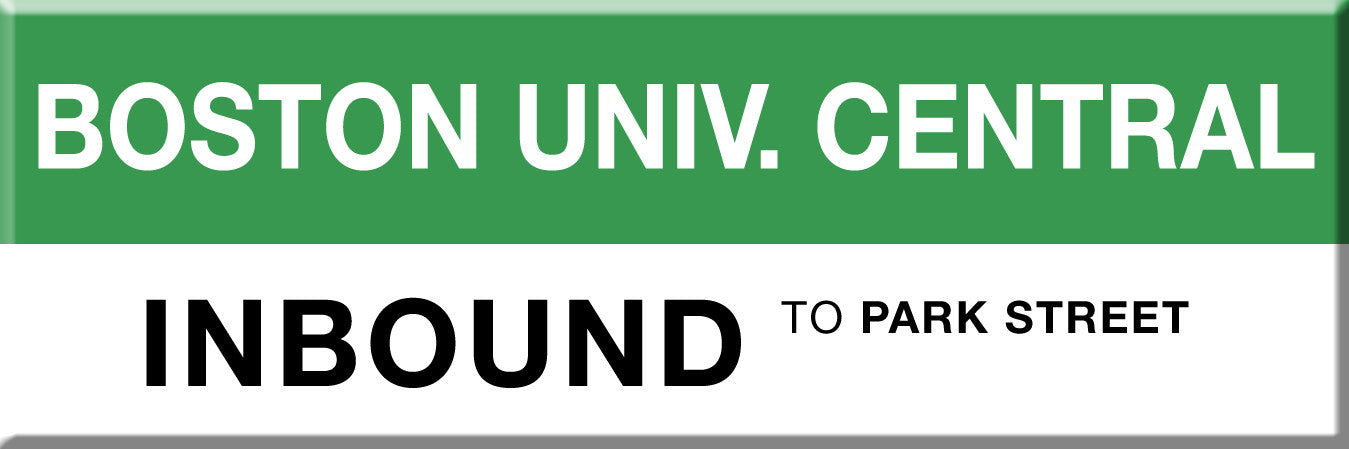 Green Line Station Magnet: Boston Univ. Central; Inbound to Park Street