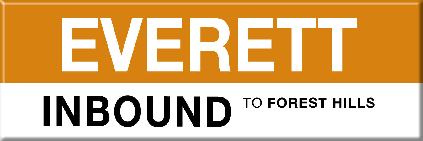 Orange Line Station Magnet: Everett; Inbound to Forest Hills