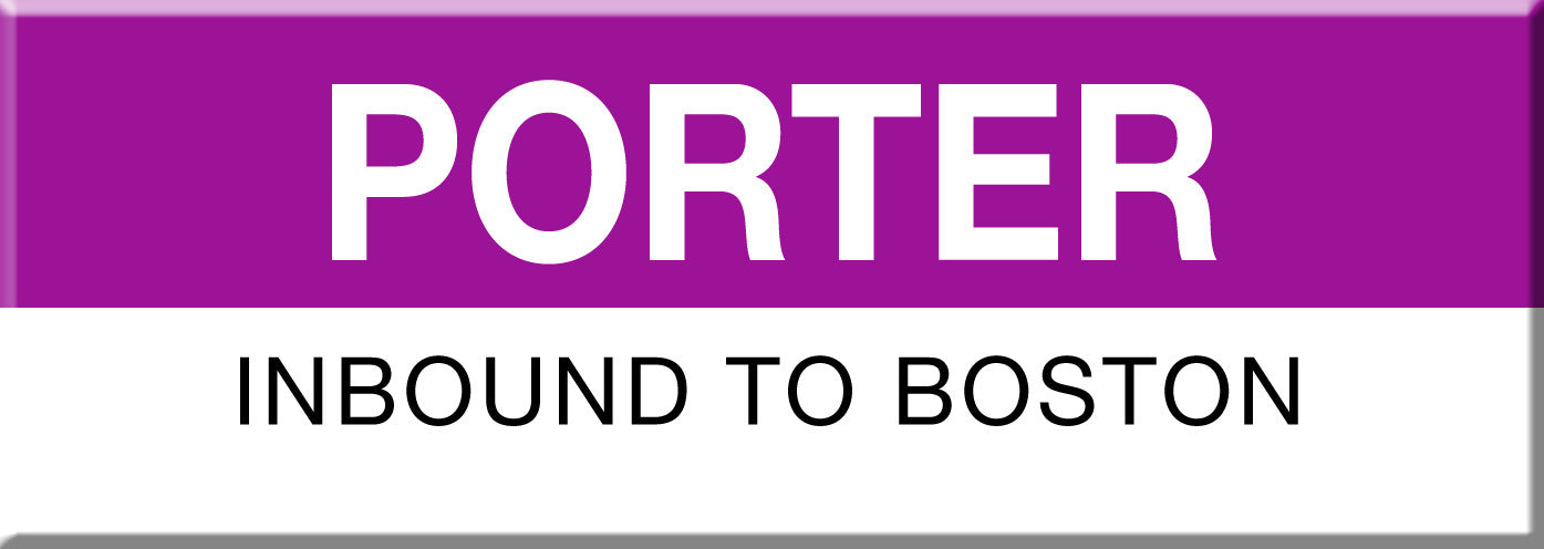 Commuter Rail Station Magnet: Porter; Inbound to Boston