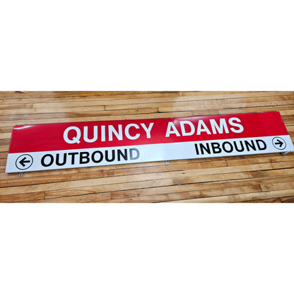 Decommissioned MBTA Sign: Quincy Adams Station 96.5"x17" Ribbon (Inbound Outbound)
