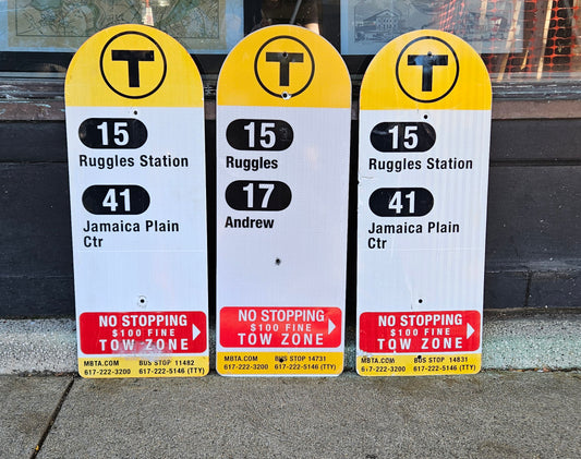 Decommissioned MBTA Bus Stop Signs: 15 Ruggles; 41 Jamaica Plain or 17 Andrew