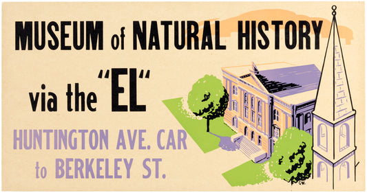 Museum of Natural History Via The "EL" Vintage Boston Elevated Railway Co. Ad