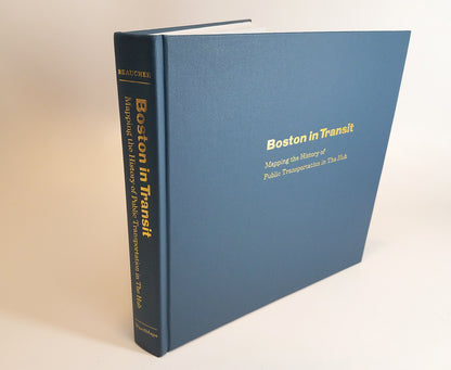 (T) Boston in Transit: Mapping the History of Public Transportation in The Hub (T)