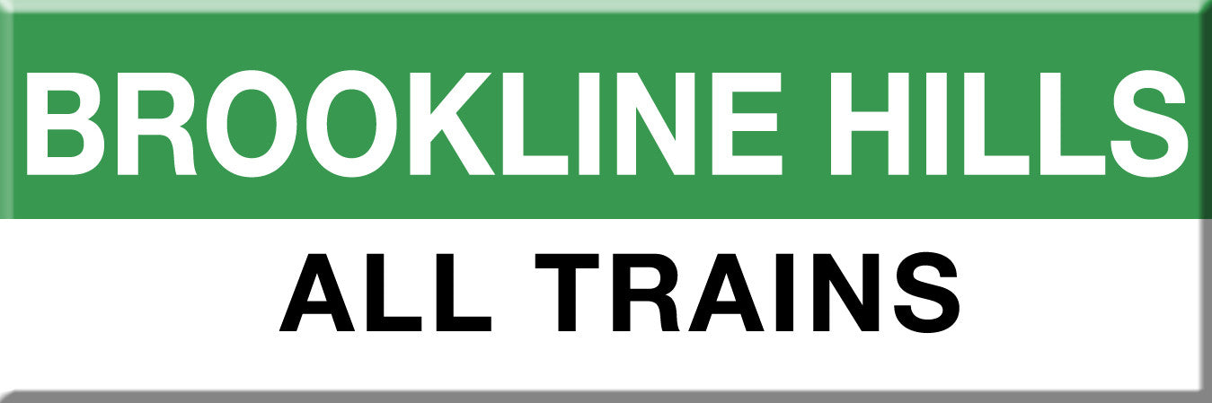 Green Line Station Magnet: Brookline Hills; All Trains