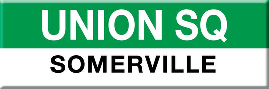 Green Line Station Magnet: Union Sq; Somerville